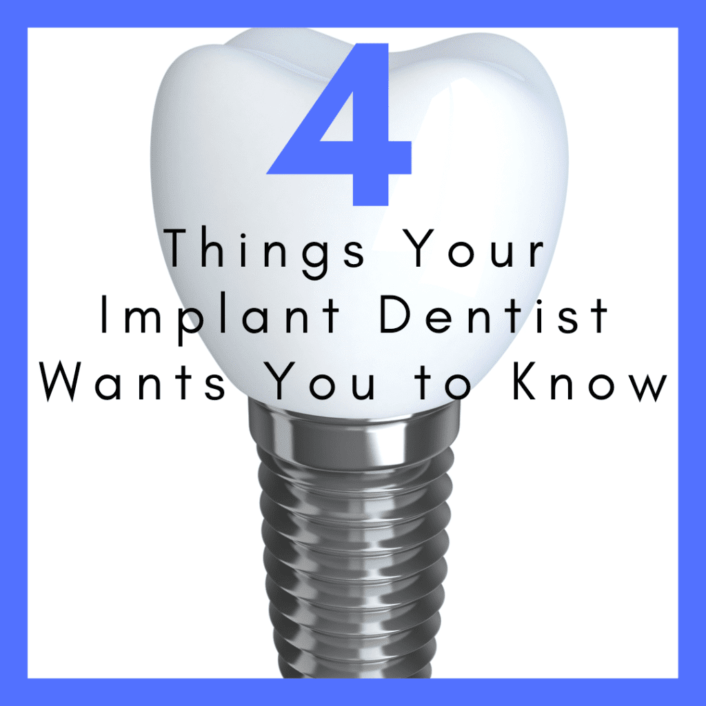 title banner for "4 things your implant dentist wants you to know"