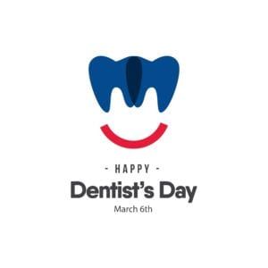 March 6th is National Dentist's Day